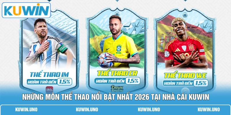 Thể Thao KUWIN 2 Những môn thể thao nổi bật nhất 2026 tại nhà cái KUWIN